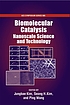 Biomolecular catalysis : nanoscale science and technology