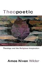 Theopoetic : theology and the religious imagination