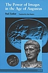 The power of images in the Age of Augustus by Paul Zanker