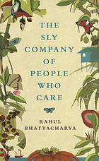 The sly company of people who care