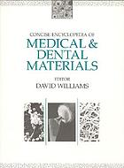 Concise encyclopedia of medical & dental materials