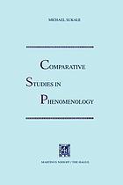 Comparative studies in phenomenology
