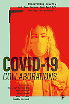 COVID-19 collaborations : researching poverty and low-income family life during the pandemic.