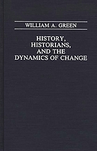 History, historians, and the dynamics of change