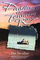 Paddling the Tennessee River : a voyage on easy water