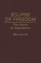 Eclipse of freedom : the world of oppression