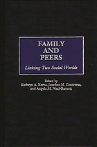 Family and peers : linking two social worlds