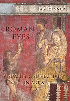 Roman eyes : visuality & subjectivity in art & text