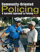 Community-oriented policing : a systemic approach to policing