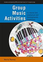 Group music activities for adults with intellectual and developmental disabilities