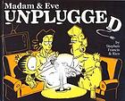 Madam & Eve unplugged