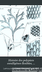 Histoire des polypiers coralligènes flexibles, vulgairement nommés zoophytes.