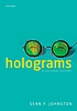 Holograms : a cultural history by  Sean Johnston 
