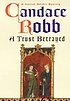A trust betrayed door Candace Robb