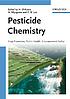 Pesticide chemistry : crop protection, public... by Hideo Ohkawa