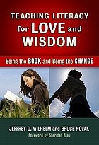 Teaching literacy for love and wisdom : being the book and being the change