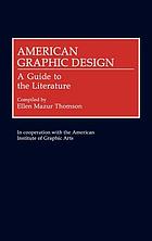 American graphic design : a guide to the literature