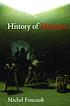 History of madness 著者：  Michel Foucault 