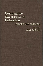 Comparative constitutional federalism : Europe and America