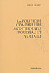 La politique comparée de Montesquieu, Rousseau... by Émile Faguet