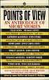 Points of view : an anthology of short stories by James Moffett