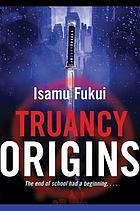 Truancy origins