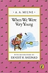 When we were very young door A  A Milne