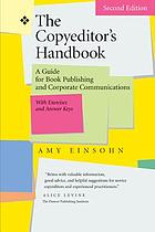 The copyeditor's handbook : a guide for book publishing and corporate communications, with exercises and answer keys