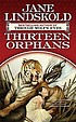 Thirteen orphans door Jane M Lindskold