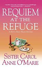 Requiem at the refuge
