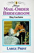 Mail-order bridegroom by Day Leclaire