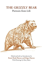 The grizzly bear; portraits from life,