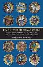 Time in the medieval world : occupations of the months and signs of the zodiac in the Index of Christian Art