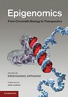 Epigenomics : From Chromatin Biology to Therapeutics.
