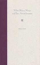 White women writers and their African invention