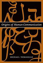 Origins of human communication