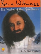 Be a witness : the wisdom of the Upanishads
