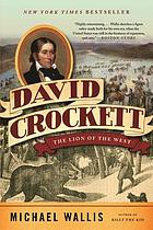 David Crockett : the Lion of the West