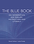 The blue book on information age inquiry, instruction,... door Daniel Callison