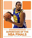 SUPERSTARS OF THE NBA FINALS.