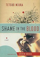 Shame in the blood : a novel