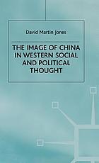 The image of China in Western social and political thought