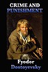 Crime and punishment von Fyodor Dostoyevsky