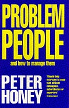 Problem people and how to manage them.