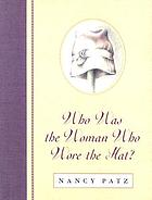 Who was the woman who wore the hat?