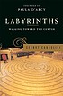 Labyrinths : walking towards the center
