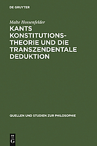 Kants Konstitutionstheorie und die transzendentale Deduktion