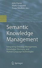 Semantic knowledge management : integrating ontology management, knowledge discovery, and human language technologies