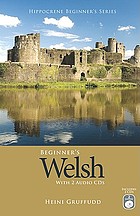 Beginner's Welsh : with 2 audio CDs