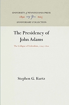 The Presidency of John Adams; the collapse of Federalism, 1795-1800.